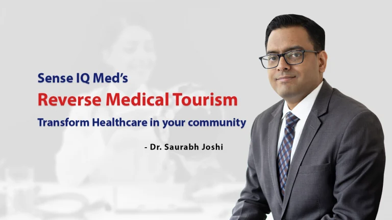 Transform Healthcare in Your Community with SenseIQ Med’s Reverse Medical Tourism copy