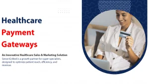 Sense IQ Healthcare Payment Gateway Integration