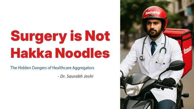 Surgery is Not Hakka Noodles The Hidden Dangers of Healthcare Aggregators copy